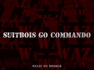Suitbois Move Onward Commando!